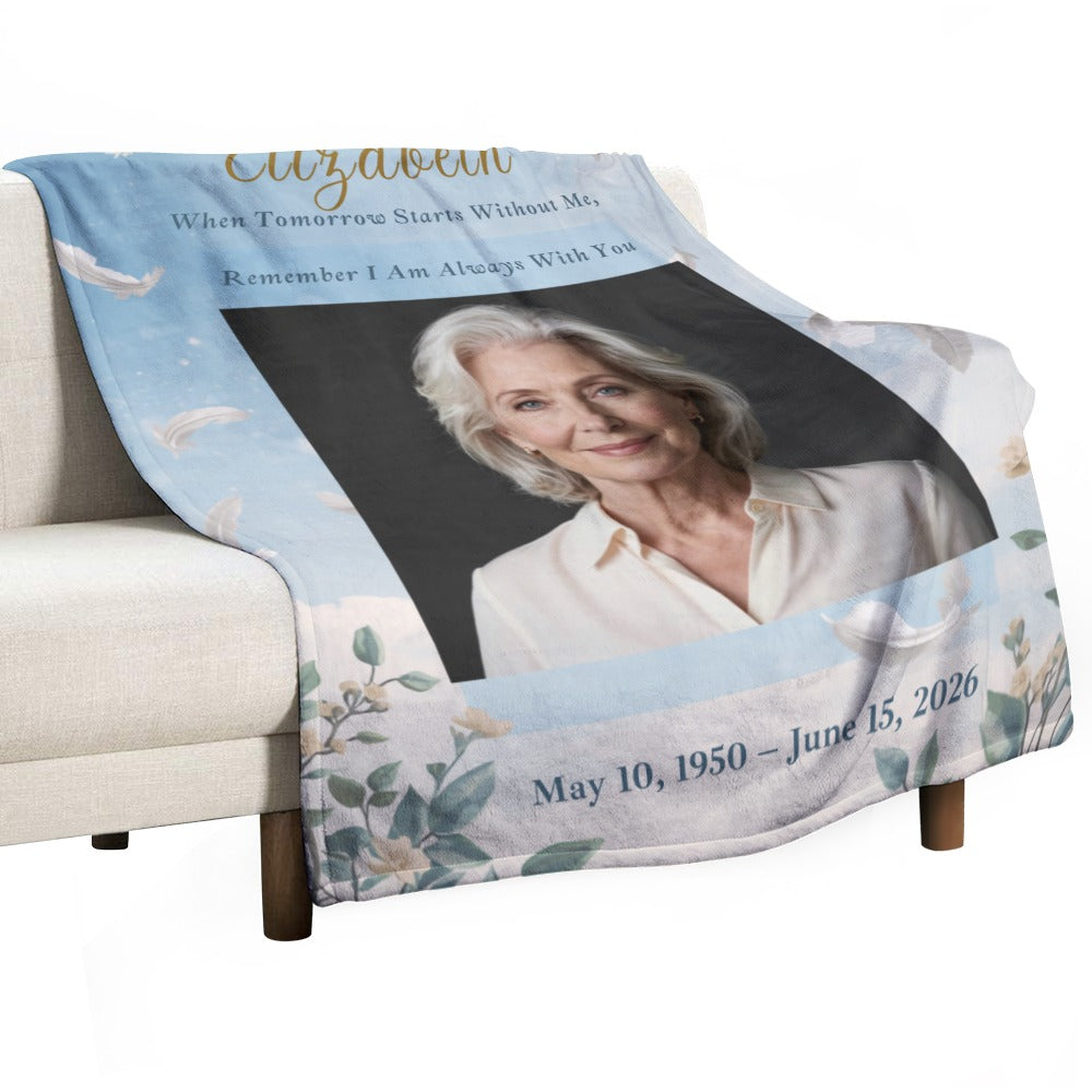 When Tomorrow Starts Without Me Custom Remembrance Gift Memorial Blanket - Cherished Harbor Gifts