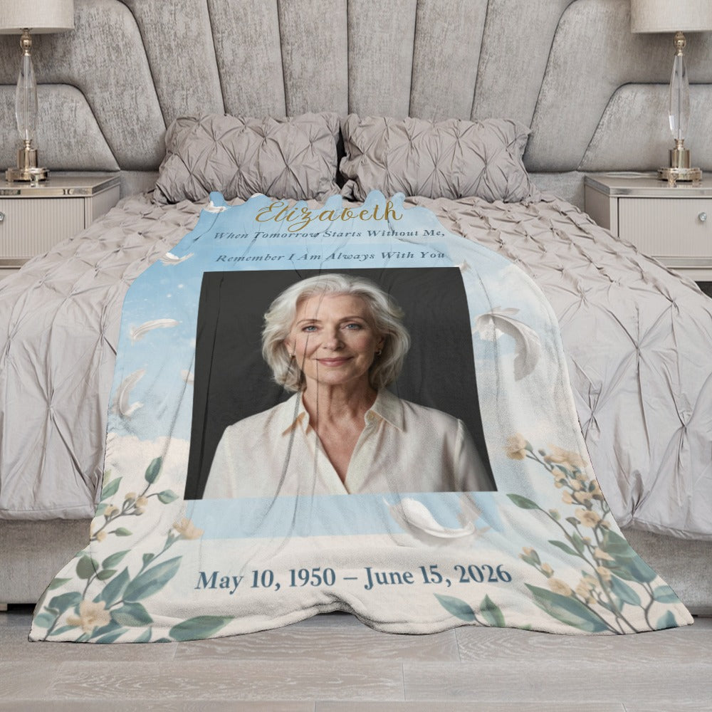When Tomorrow Starts Without Me Custom Remembrance Gift Memorial Blanket - Cherished Harbor Gifts